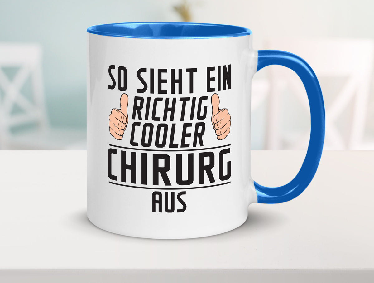 Richtig Cooler Chirurg | Medizin Chirurgie Krankenhaus lustiger Spruch Geschenk Tasse