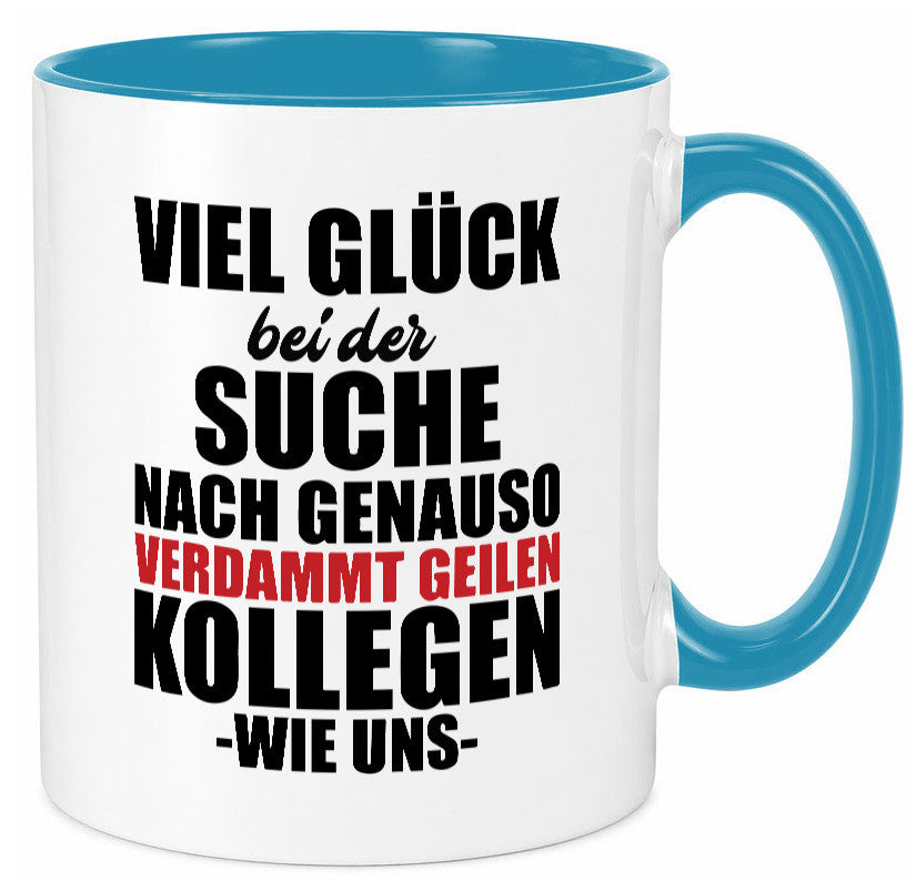 Arbeitskollege | Jobwechsel Neuer Job Geschenkidee Arbeit Kollegen Büro Humor Tasse