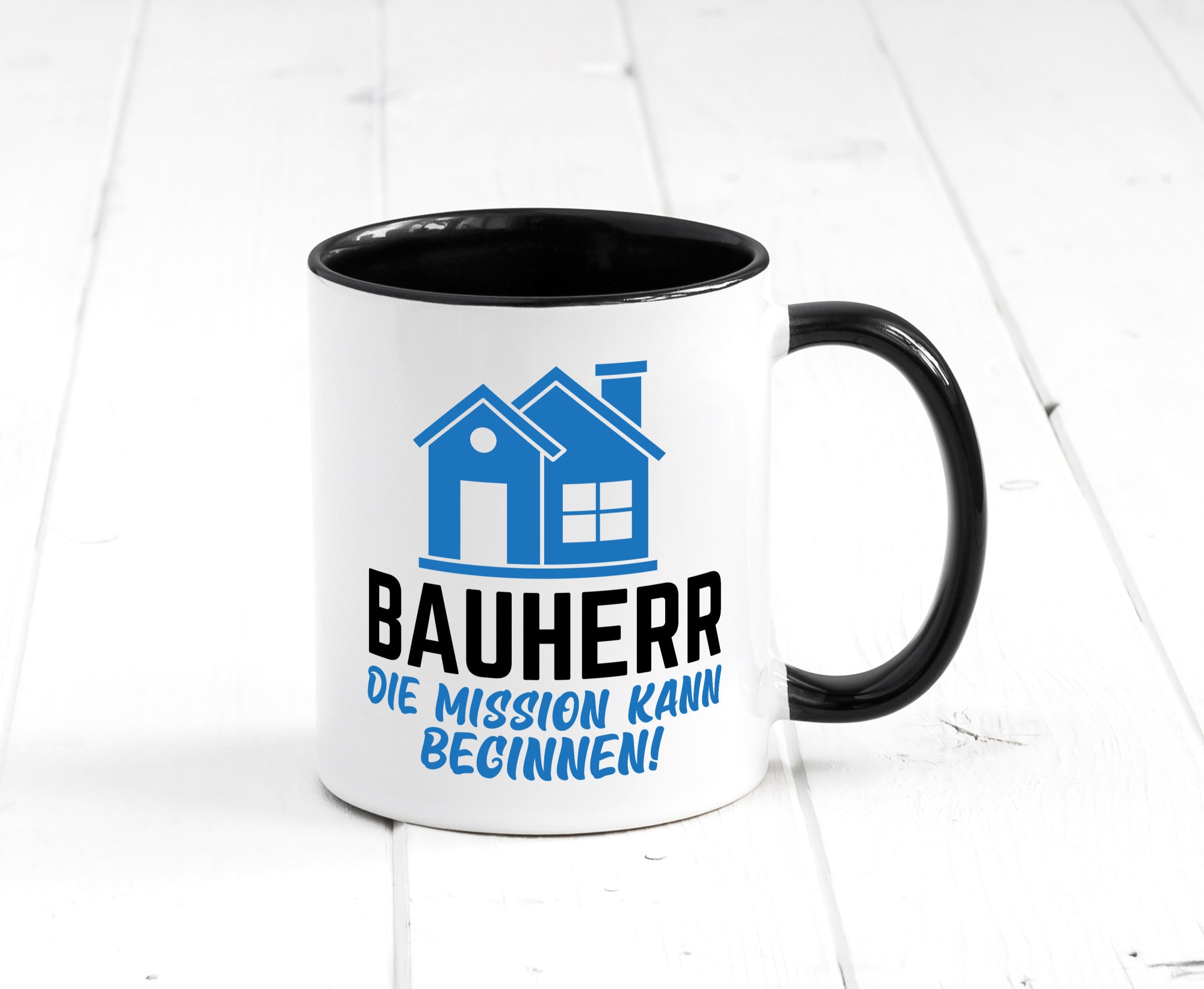 Bauherr | Die mission kann beginnen Bauherren lustiger Spruch Geschenk Humor