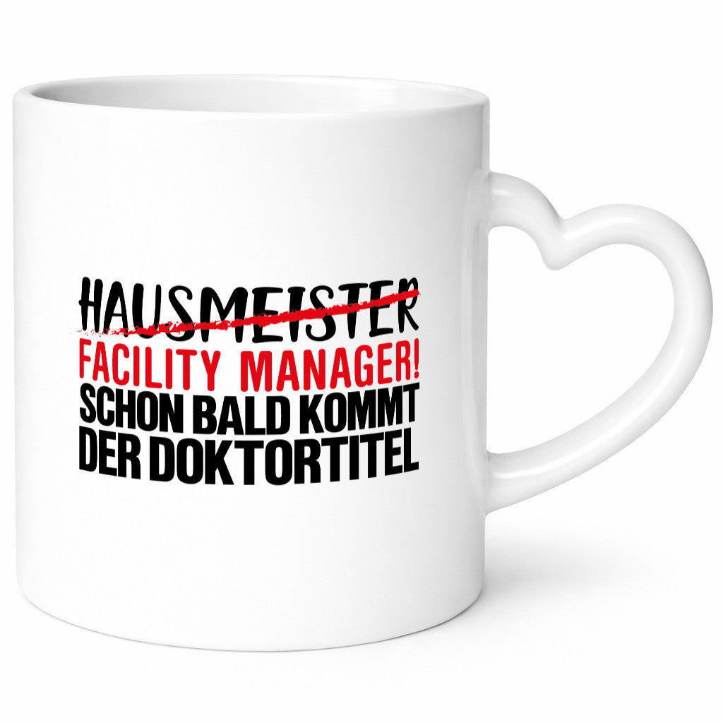 Facility Manager | Hausmeister Tasse Beruf Humor Geschenk Arbeit Kollegen Büro