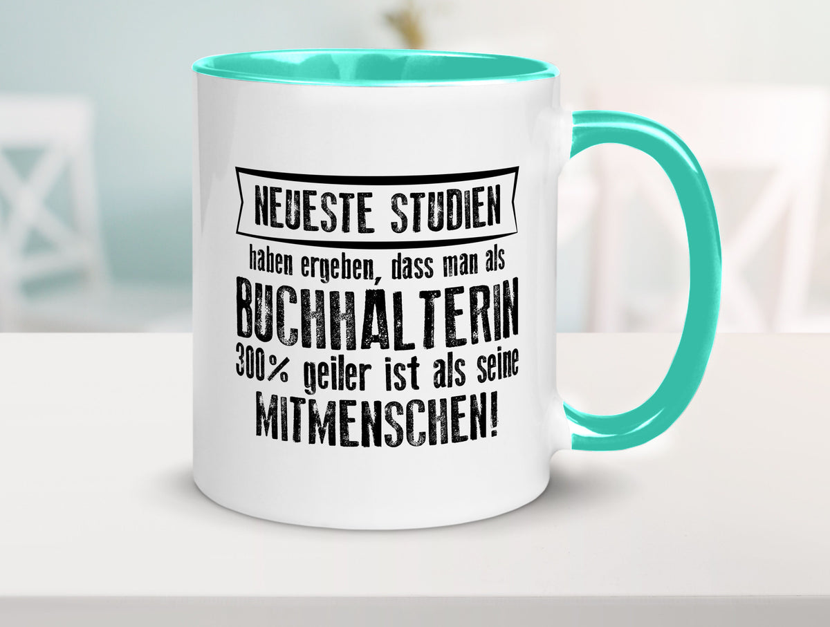 Neuste Studien: Buchhalterin | Buchhaltung Humor Geschenkidee Tasse