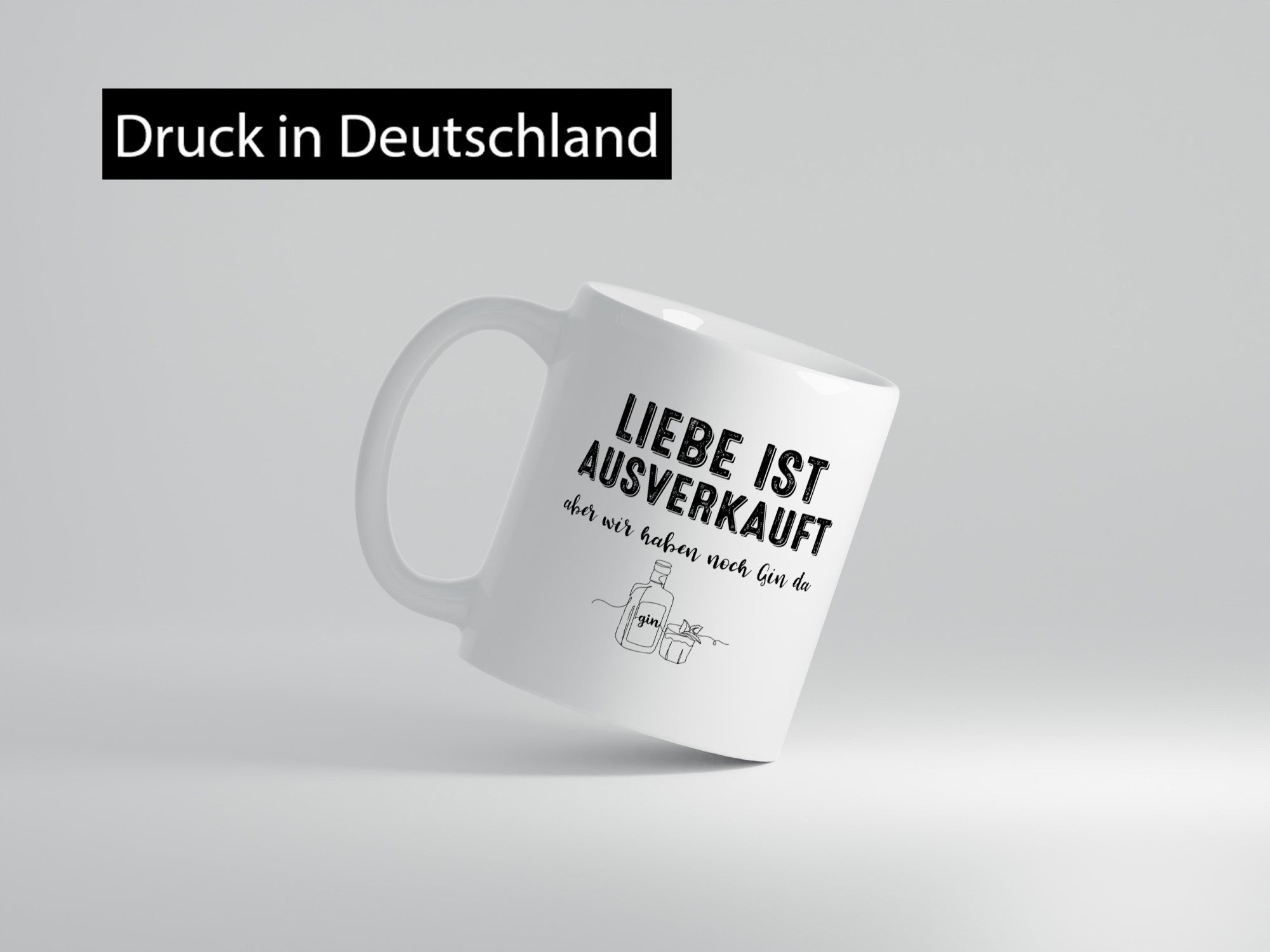 Liebe ist Ausverkauf, aber wir haben noch Gin da Humor Geschenkidee Tasse
