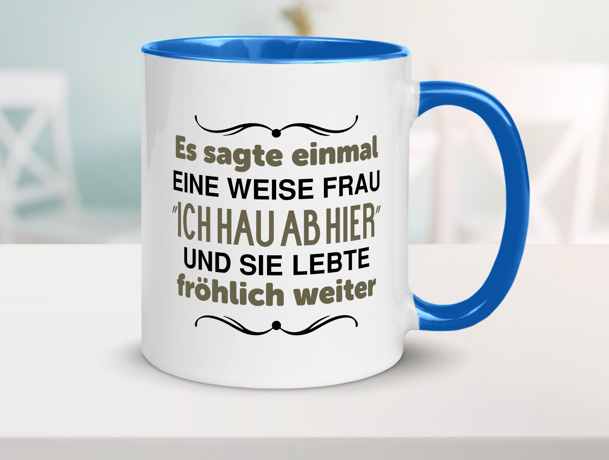 Eine weise Frau sagte einmal | Trennung lustig Humor Geschenkidee Geschenk Tasse