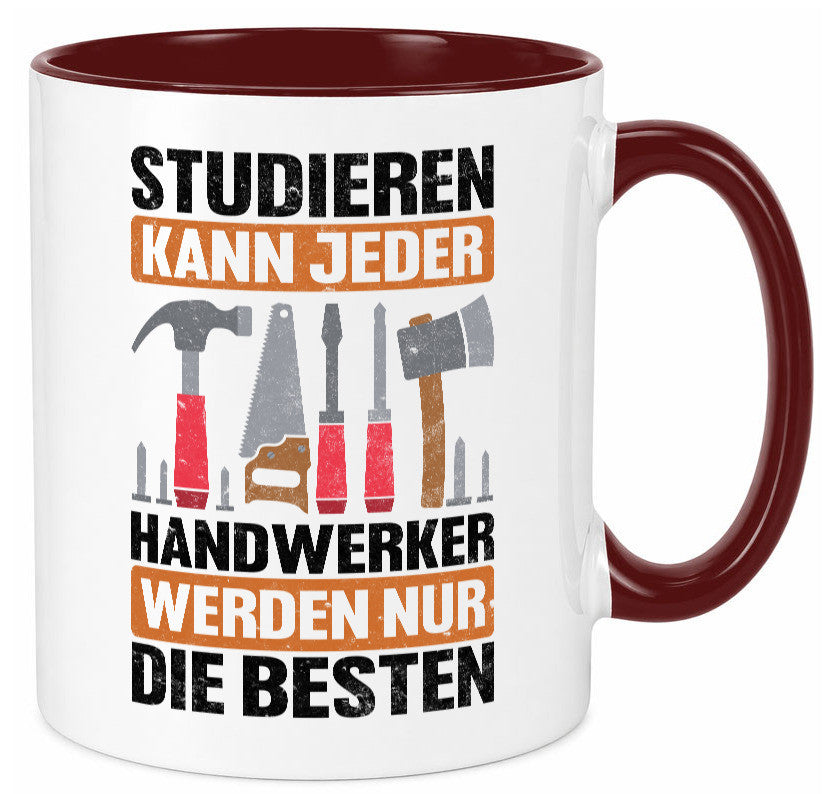 Studieren kann jeder handwerker nur die Besten | Werkzeug v2 Geschenk Humor
