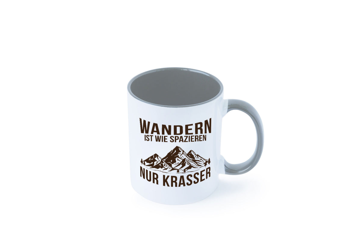 Wandern wie spazieren, nur krasser | Gebirge Bäume Geschenk Humor Geschenkidee Tasse