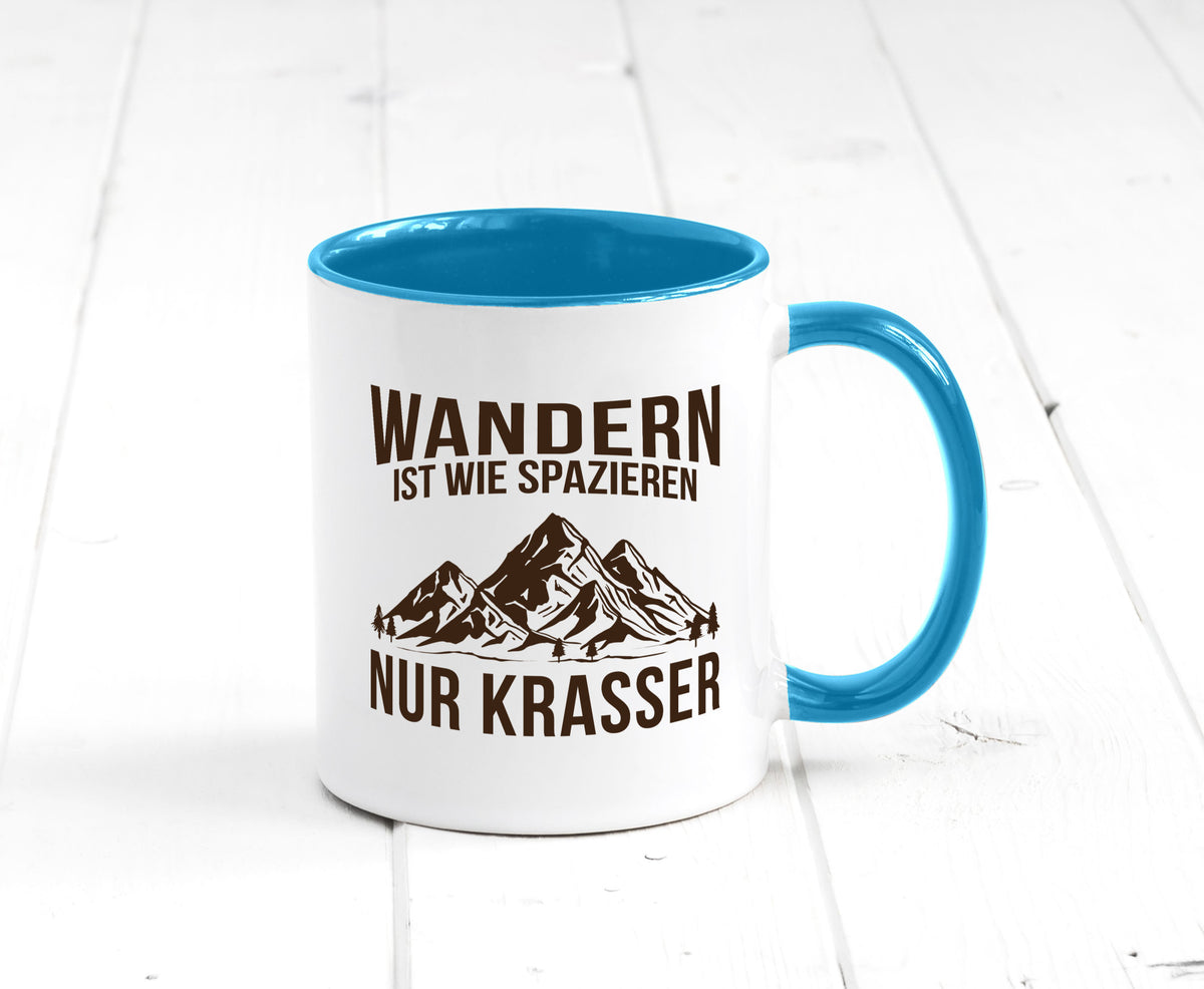 Wandern wie spazieren, nur krasser | Gebirge Bäume Geschenk Humor Geschenkidee Tasse