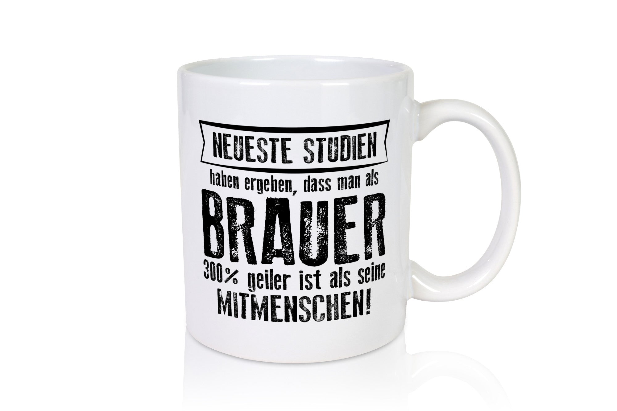 Neuste Studien: Brauer | Bier Brauerei Humor Geschenkidee Tasse