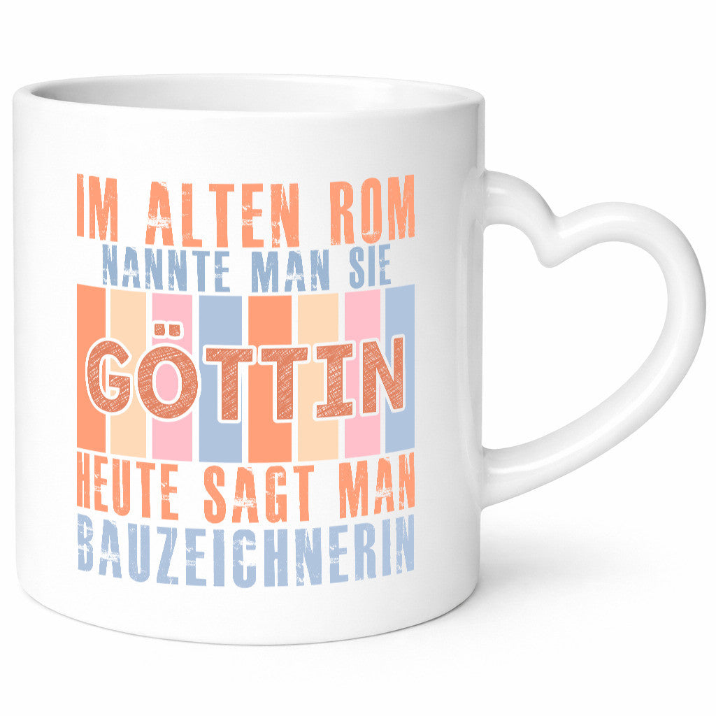 Heute sagt man: Bauzeichnerin | Zeichnerin Geschenkidee Humor Tasse