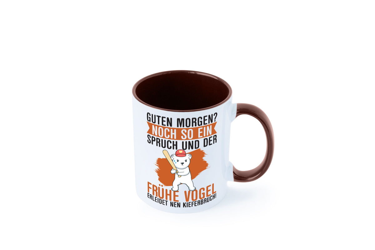 Guten Morgen | Bär Der frühe Vogel erledidet Kiferbruch Humor Geschenkidee Tasse