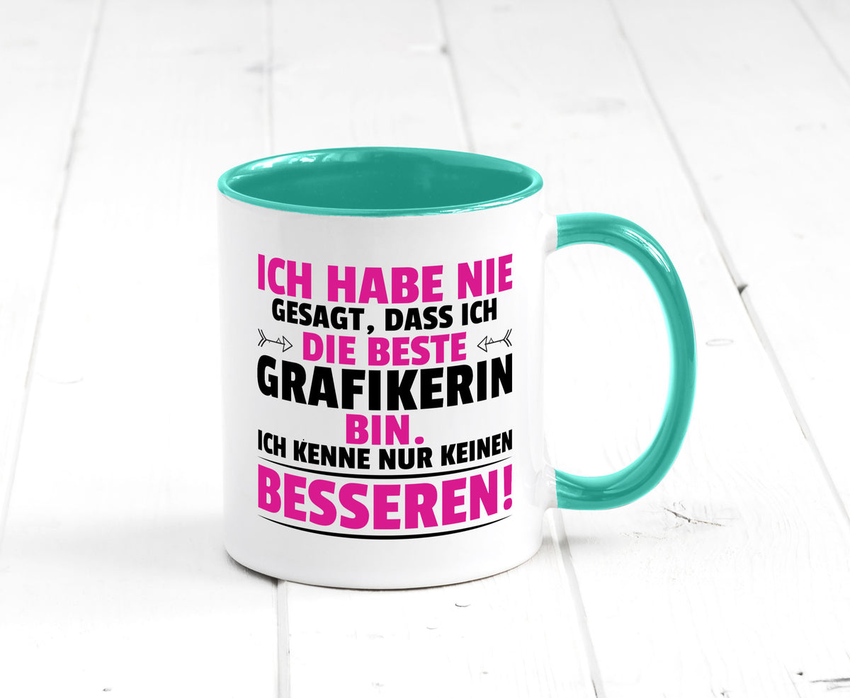 Keine Bessere Grafikerin | Grafik Design Grafikdesign Geschenkidee Humor Tasse