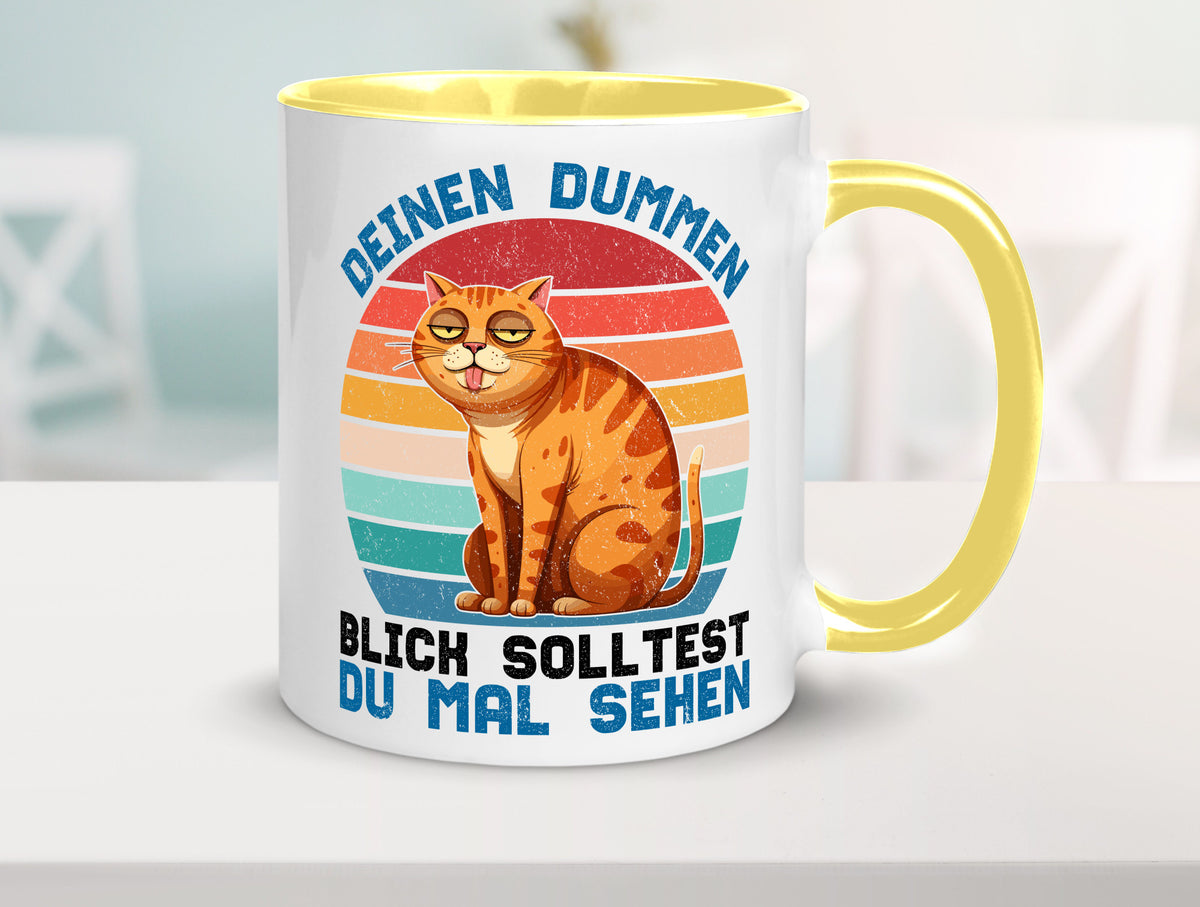 Deinen dummen Blick solltest du mal sehen | Katze Geschenkidee Tierliebhaber Tasse