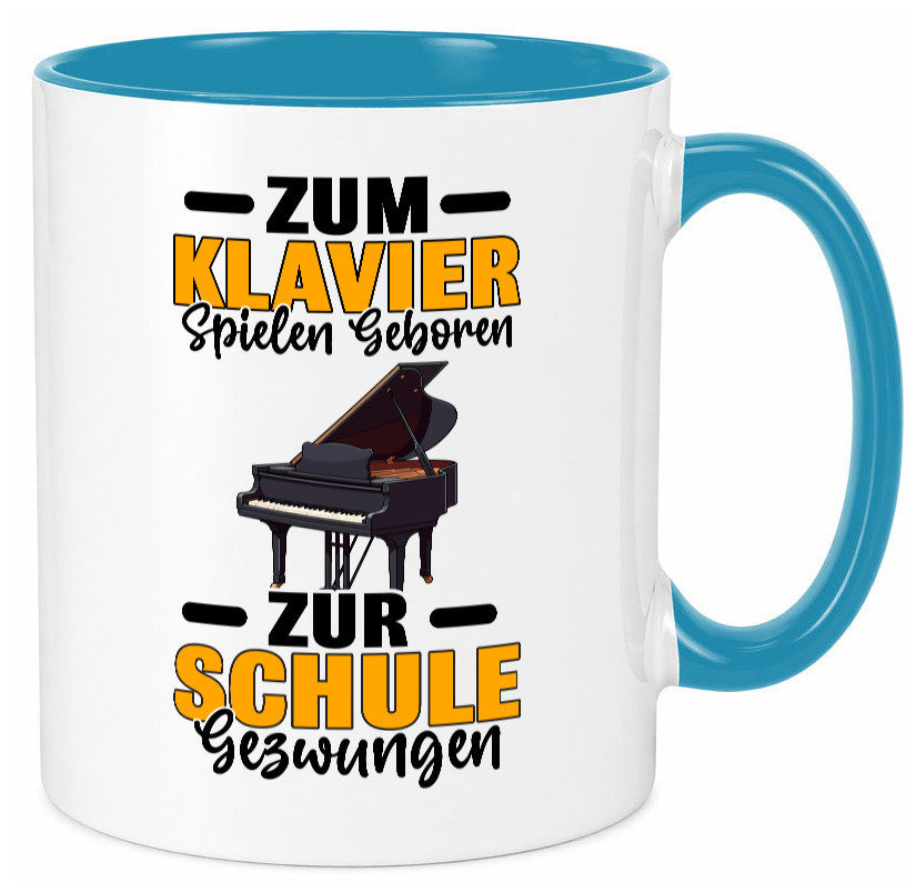 Zum Klavier spielen geboren zur Schule gezwungen v2 lustiger Spruch Geschenk