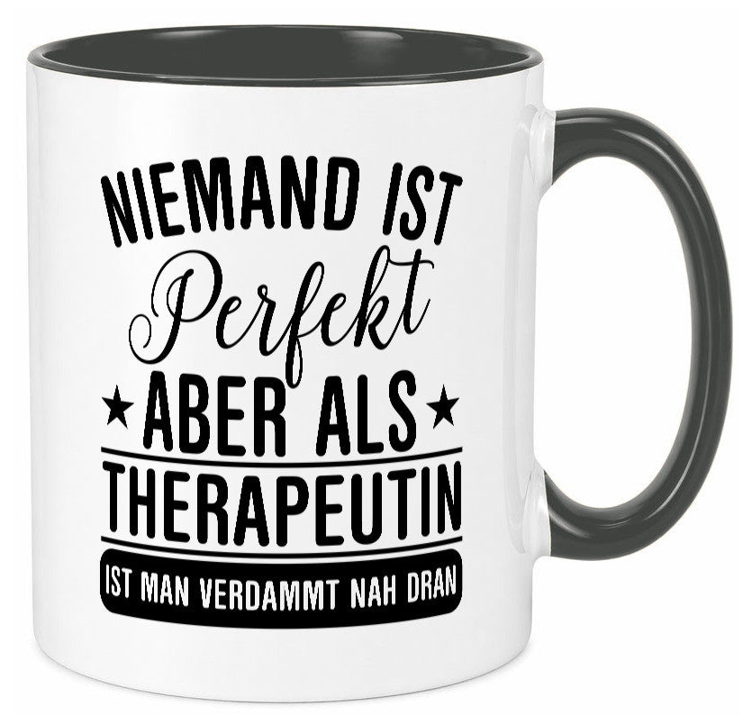 Verdammt nah dran: Therapeutin | Psychotherapie Therapie lustig Humor Tasse