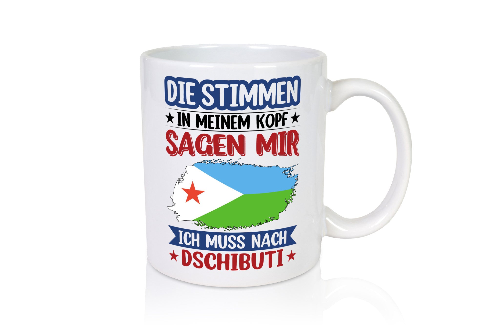 Dschibuti | Urlaub Stimmen in meinem Kopf Traumland Humor Geschenkidee Tasse