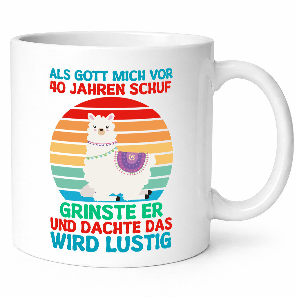 40. Geburtstag | 40 Jahre Gut Schuf mich Lama Humor Geschenkidee Tasse