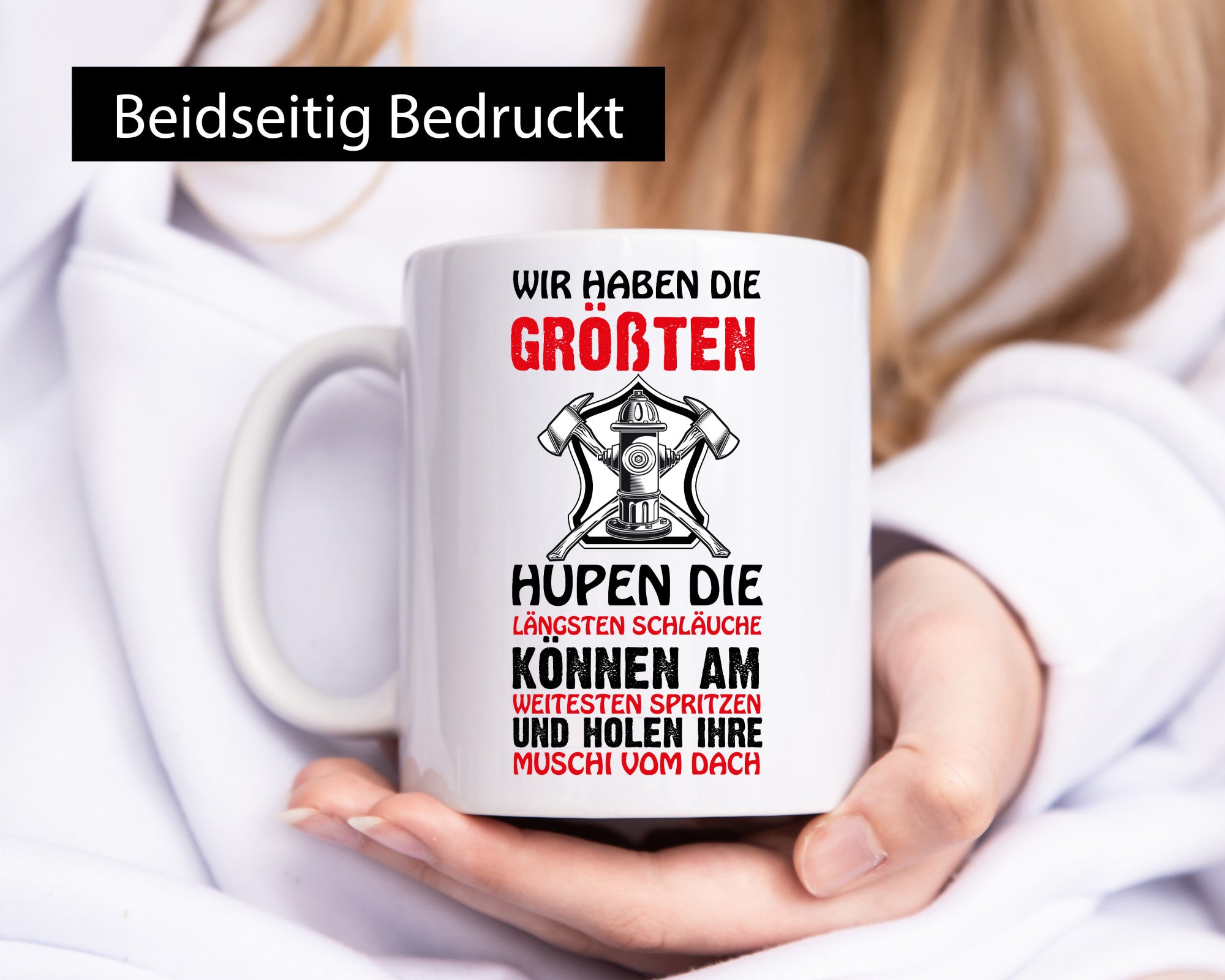 Feuerwehr hat den Größten Humor Geschenkidee Tasse