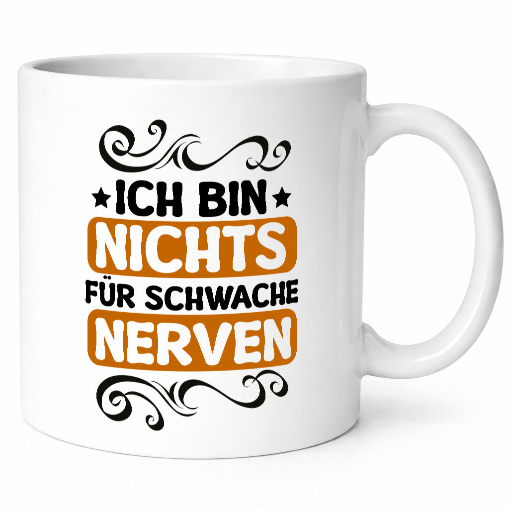 Ich bin nichts für Schwache nerven | Nerv mich nicht lustiger Spruch Geschenk
