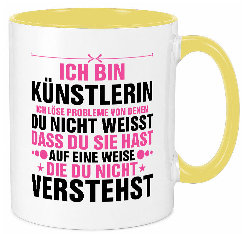 Löse Probleme: Künstlerin | Kunst v2 Geschenkidee Humor Tasse