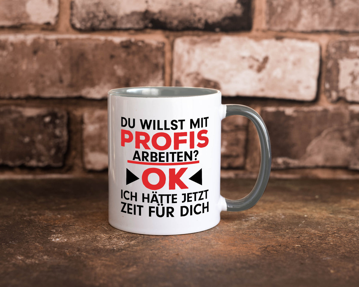 Profi Arbeiter | Arbeit Tasse mit Profis Beruf Geschenk Kollegen Büro lustiger