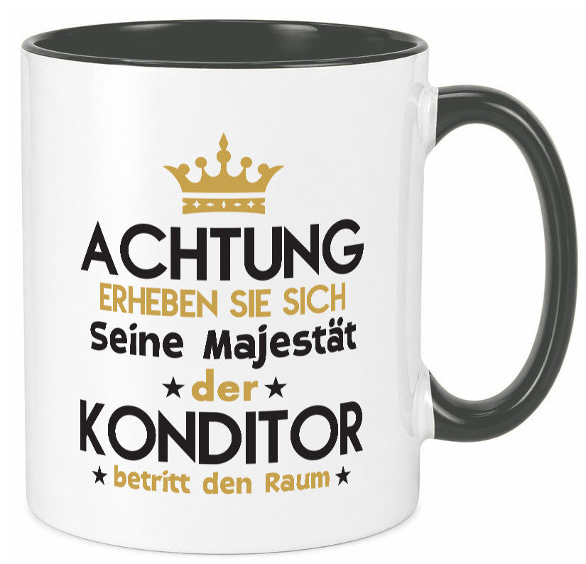 Seine Majestät Konditor | Konditorei Geschenkidee Humor Tasse