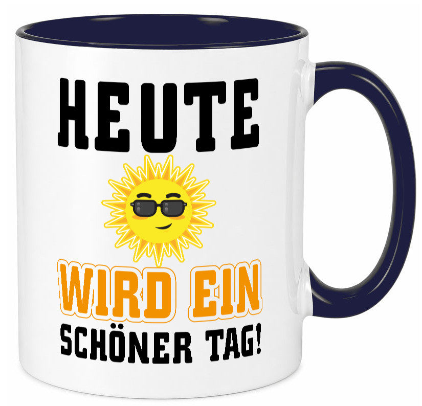 Schöner Tag Geschenk Humor Geschenkidee lustiger Spruch Tasse