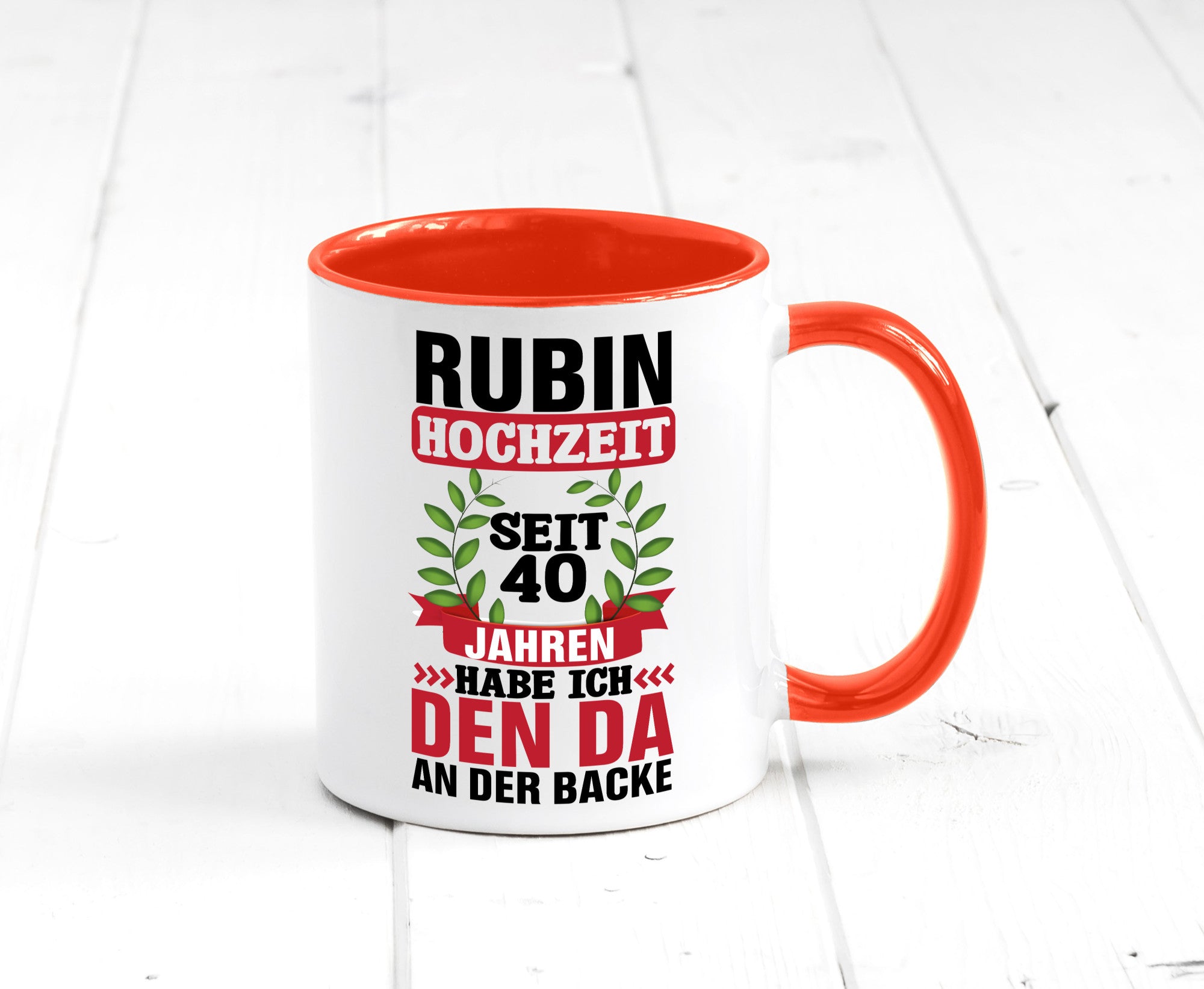 Rubin Hochzeit | 40 Jahre Verheiratet Humor Geschenkidee Tasse