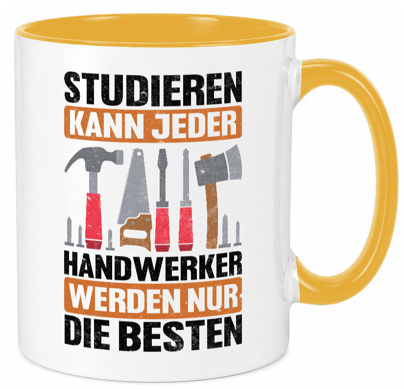 Studieren kann jeder handwerker nur die Besten | Werkzeug v2 Geschenk Humor