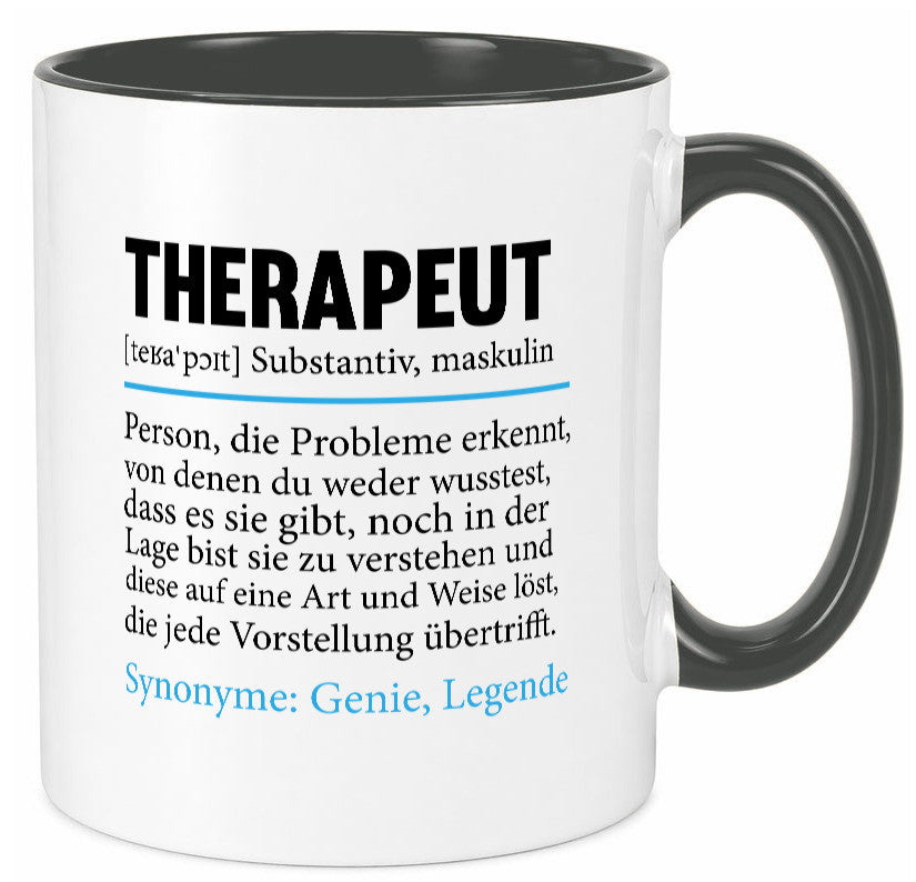 Therapeut | Psychotherapie Therapie Beruf lustig Humor Arbeit Kollegen Büro Tasse