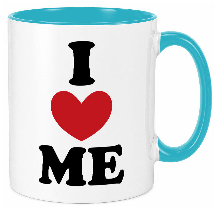 I love me vl9 Geschenkidee Humor Tasse