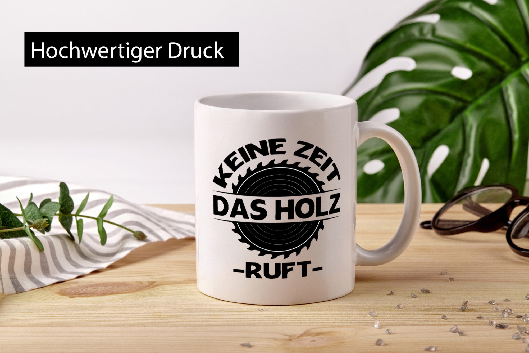 Keine Zeit das Holz ruft | Liebhaber Holzfäller Geschenkidee Humor Tasse