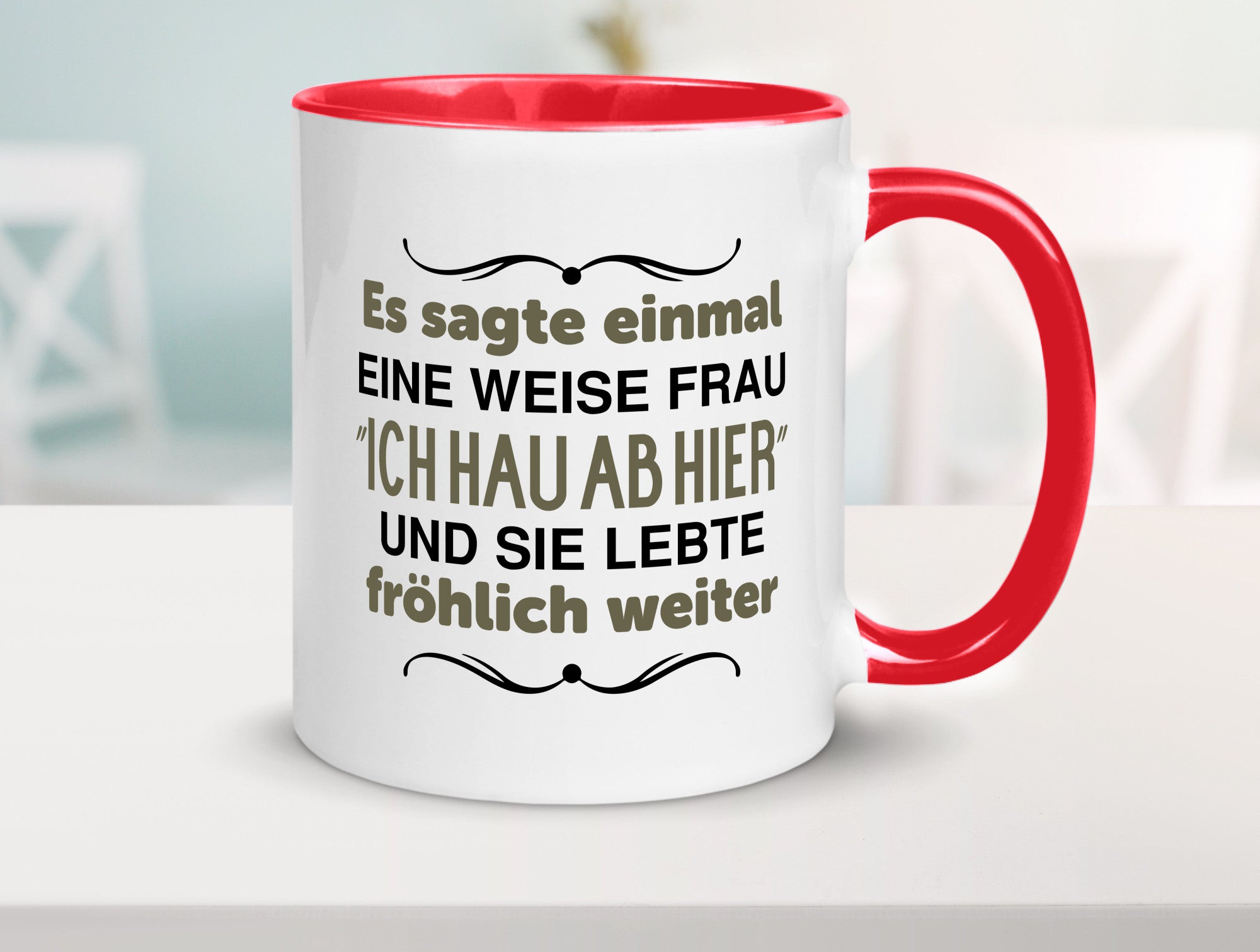 Eine weise Frau sagte einmal | Trennung lustig Humor Geschenkidee Geschenk Tasse