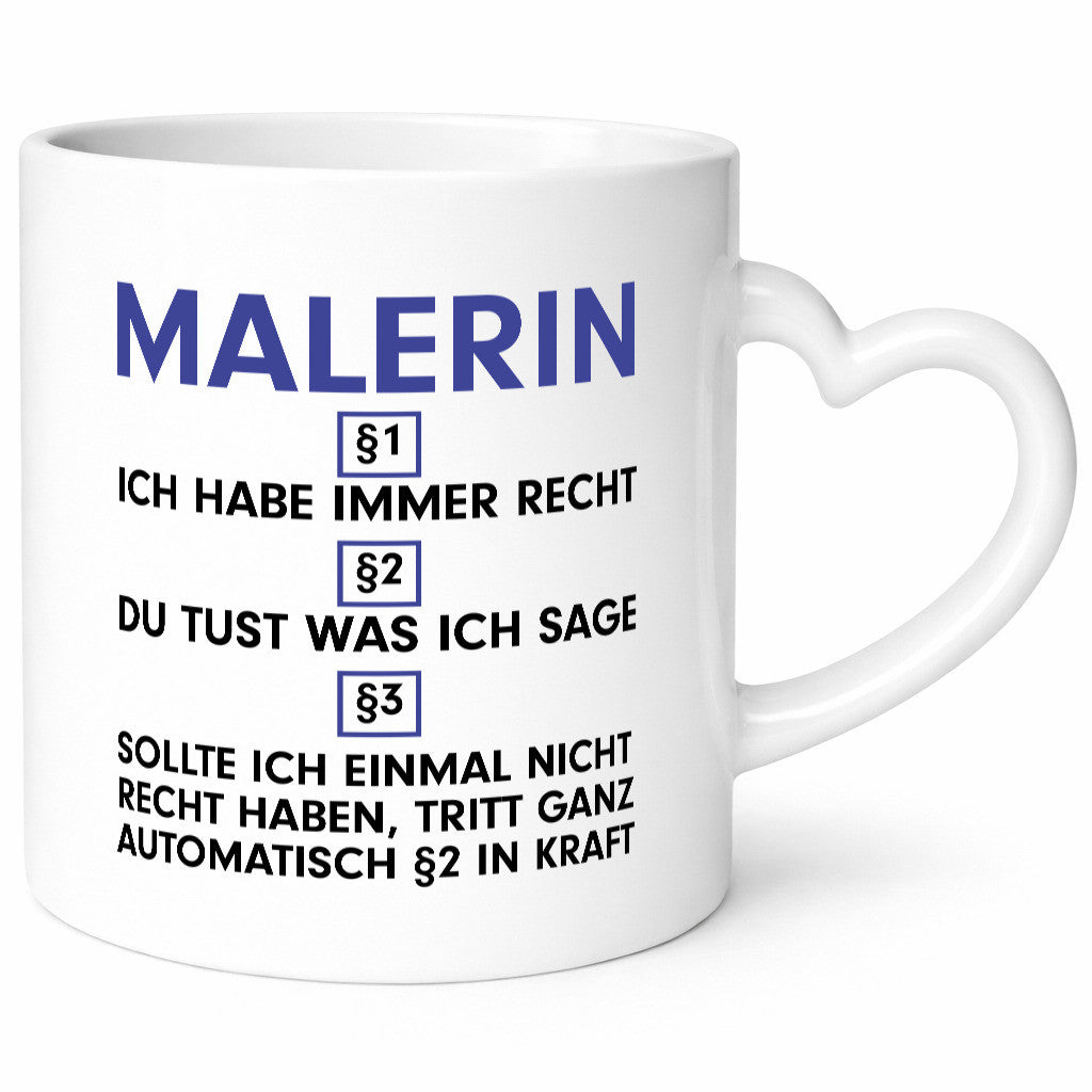 Ich habe immer Recht Malerin | Malerinnen v2 lustiger Spruch Geschenk Humor