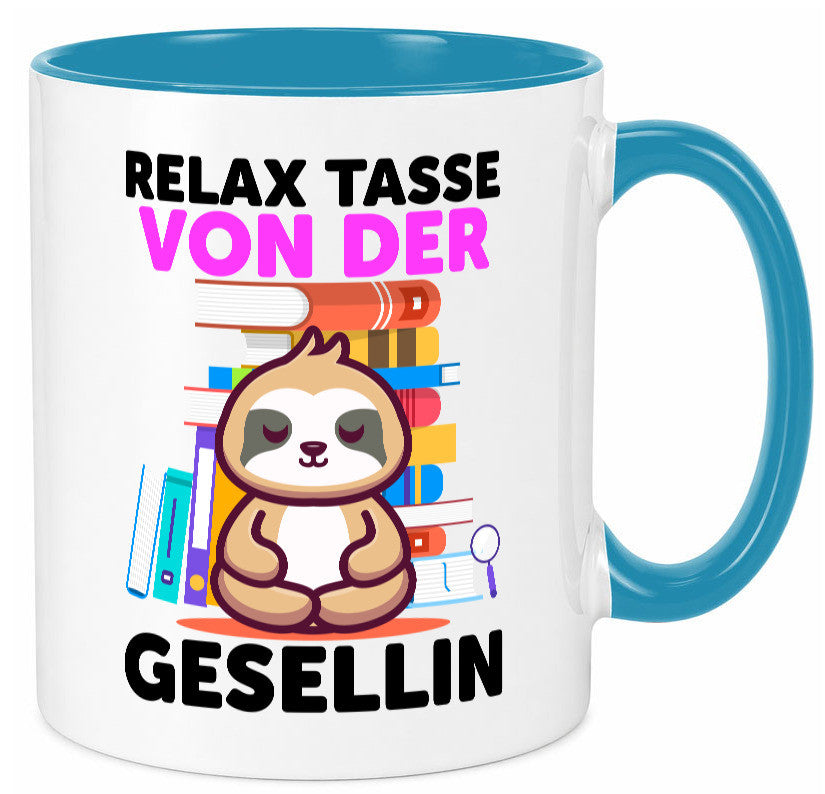 Relax Tasse: Gesellin | Handwerkerinnen lustig Humor Geschenkidee Geschenk Tasse