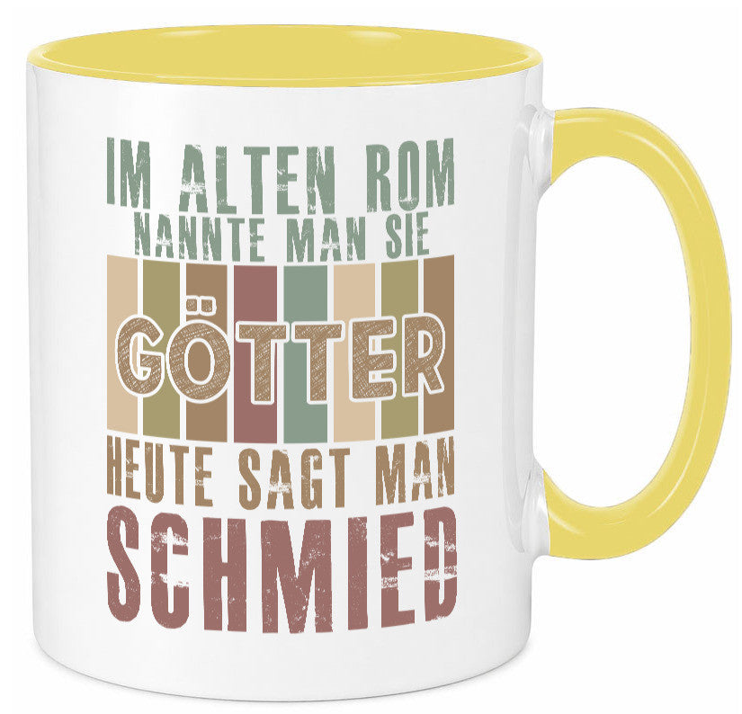 Heute sagt man: Schmied | schmieden lustig Humor Geschenkidee Geschenk Tasse