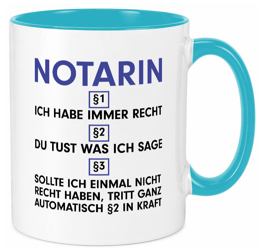 Ich habe immer Recht Notarin | Juristin v2 lustiger Spruch Geschenk Humor
