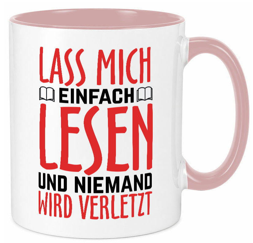 Lass mich Lesen Humor Geschenkidee Tasse