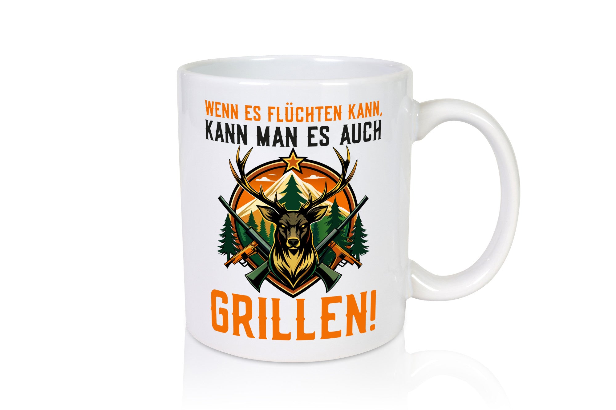 Wenn es flüchten kann man auch Grillen | Jäger Geschenk Humor Geschenkidee