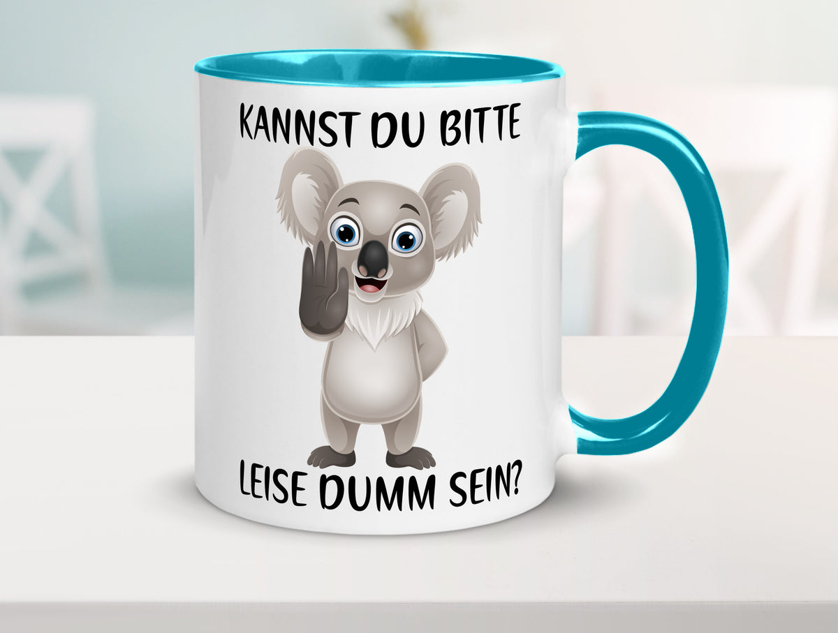 Bitte leise dumm sein | frecher Koala Flüstern Comic Humor Geschenkidee Tasse