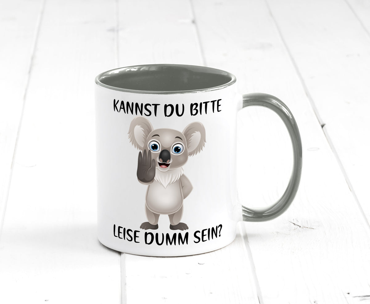 Bitte leise dumm sein | frecher Koala Flüstern Comic Humor Geschenkidee Tasse