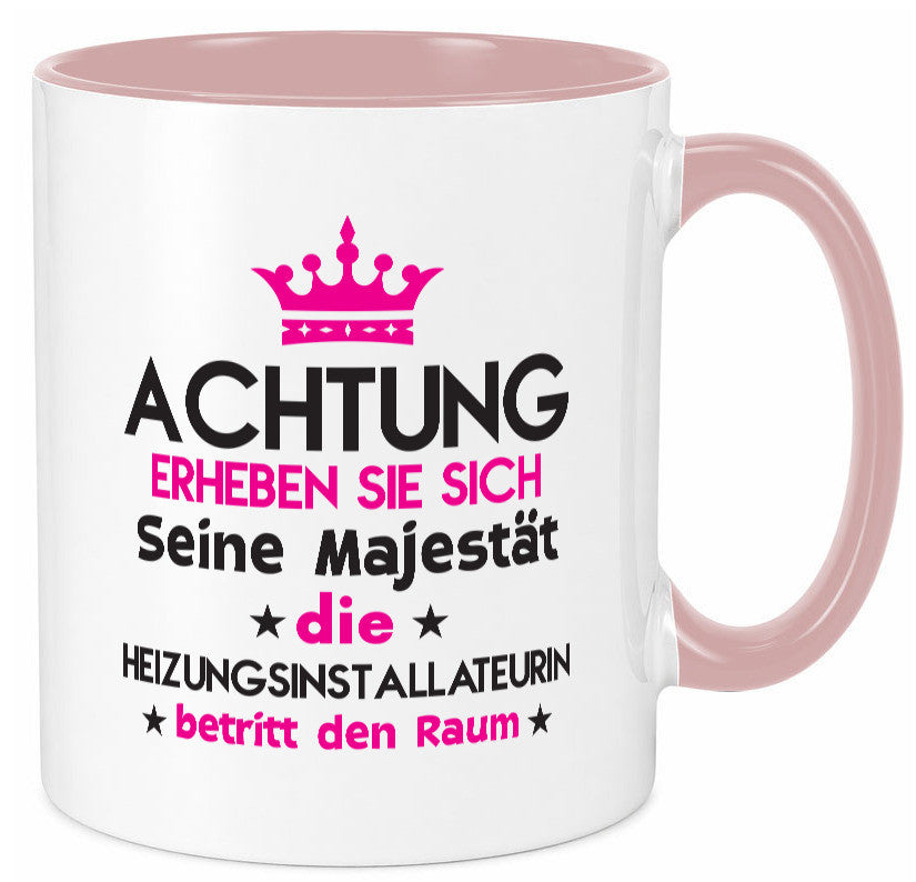 Seine Majestät Heizungsinstallateurin | Heizung Geschenkidee Humor Tasse
