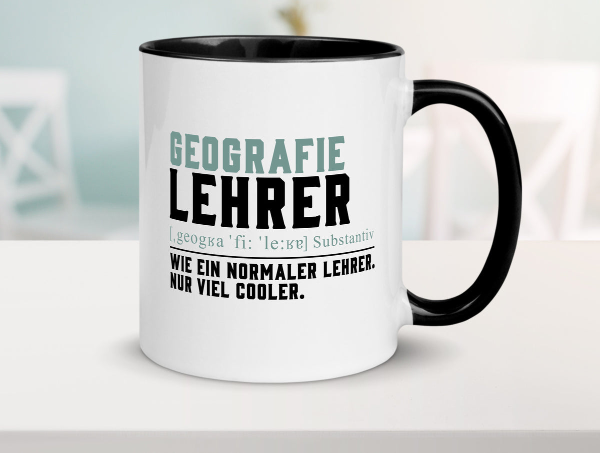 Geographielehrer | Lehrer Unterricht Lieblingslehrer lustiger Spruch Geschenk Tasse