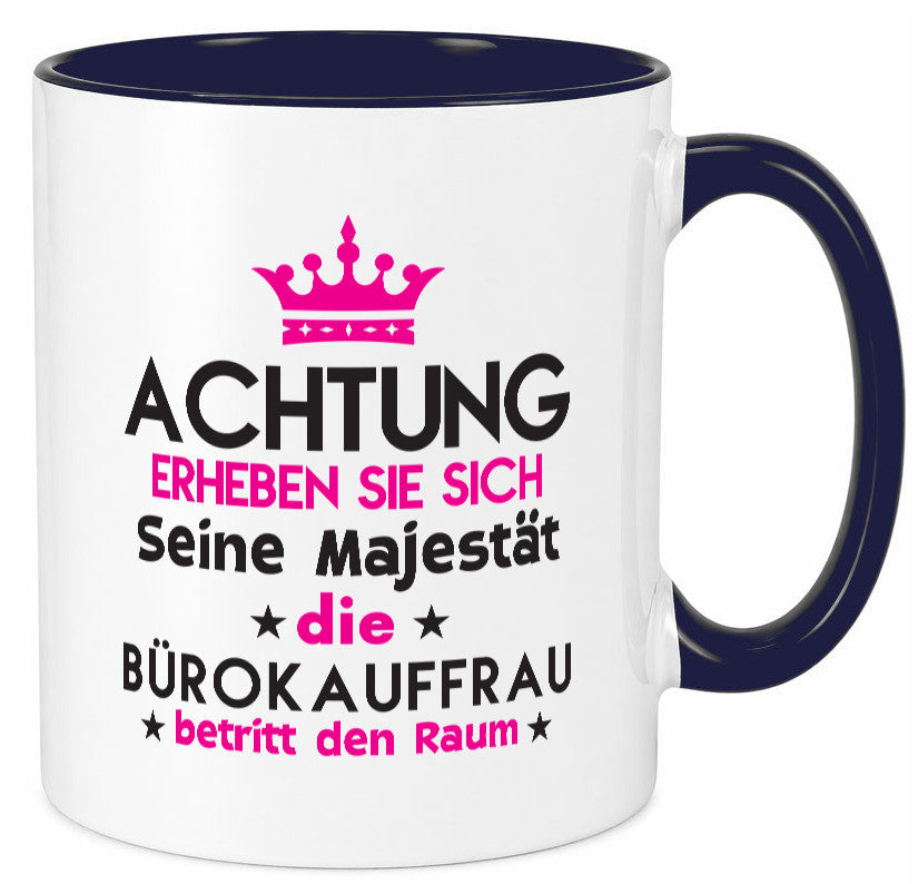 Seine Majestät Bürokauffrau | Kauffrau Geschenk Arbeit Kollegen Büro lustiger Tasse