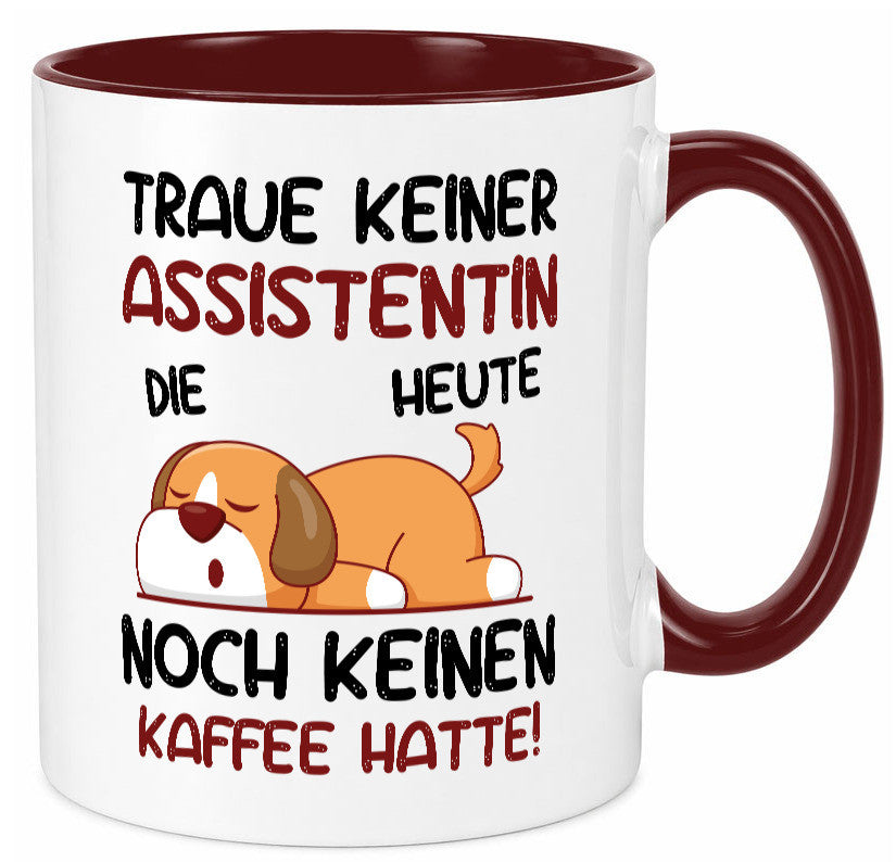 Traue keiner Assistentin | Assistenz Hilfskraft Humor Geschenkidee Tasse