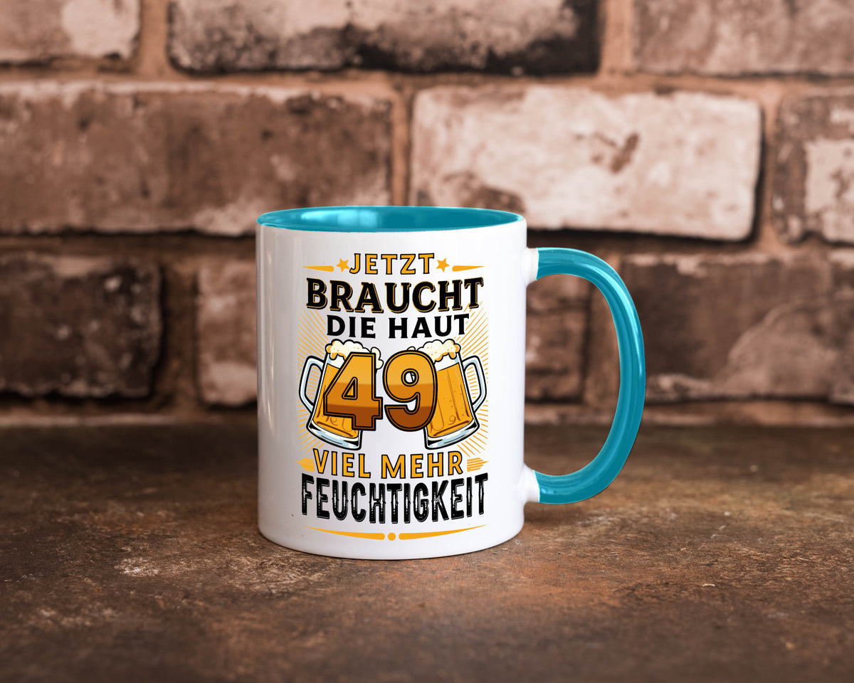 49 braucht die haut mehr Feuchtigkeit | 49. Geburtstag Geschenkidee Humor Tasse