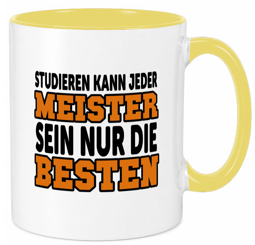 Meister | Handwerker Meisterprüfung Berufsabschluss Humor Arbeit Kollegen Büro Tasse