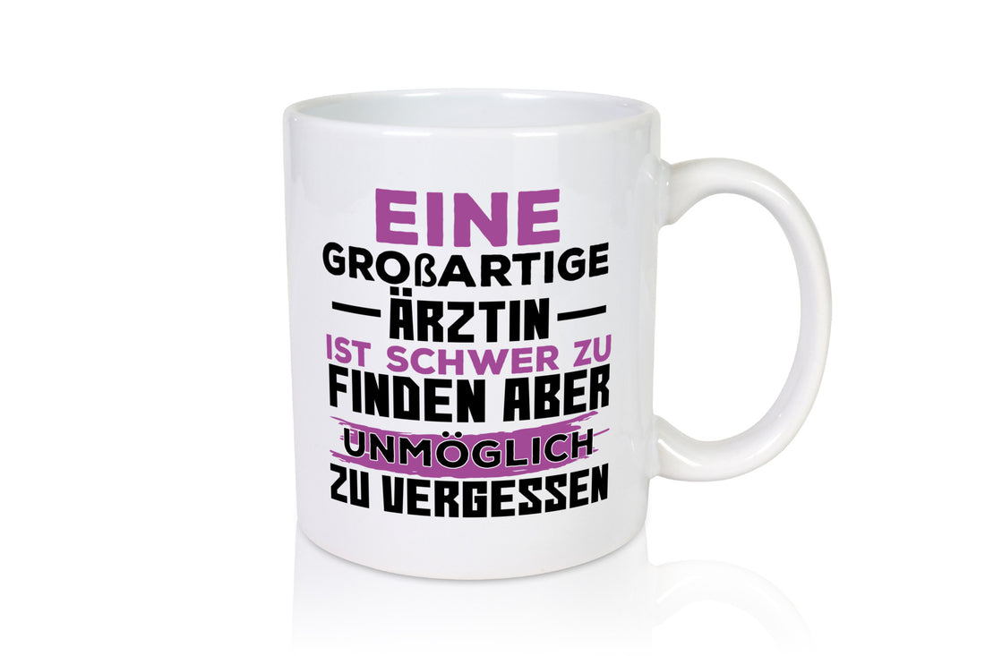 Großartige Ärztin | Dankeschön Tasse schöner Spruch Humor Geschenkidee