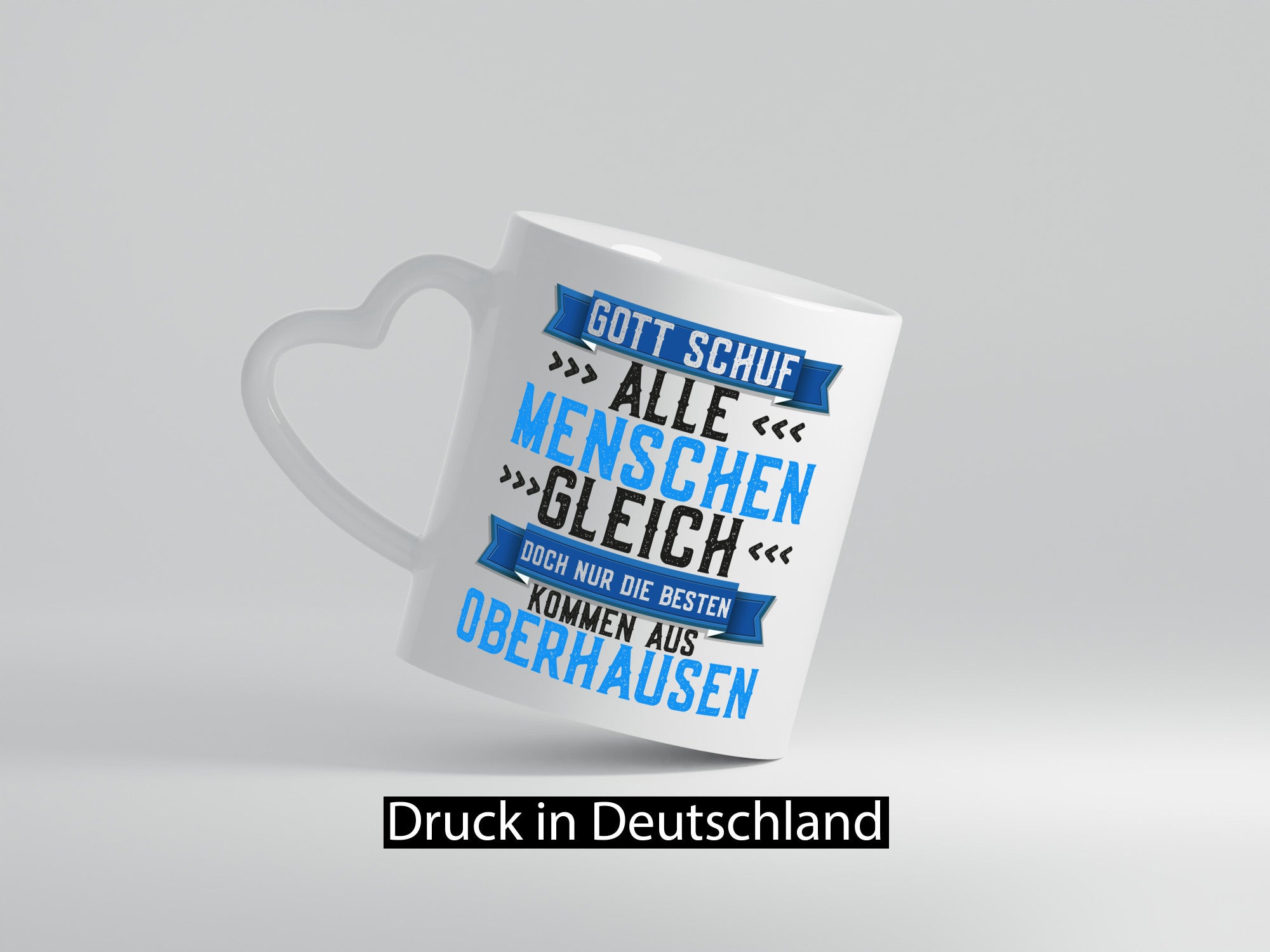 Gott schuf alle Gleich | Oberhausen Die besten Geschenk Humor Geschenkidee