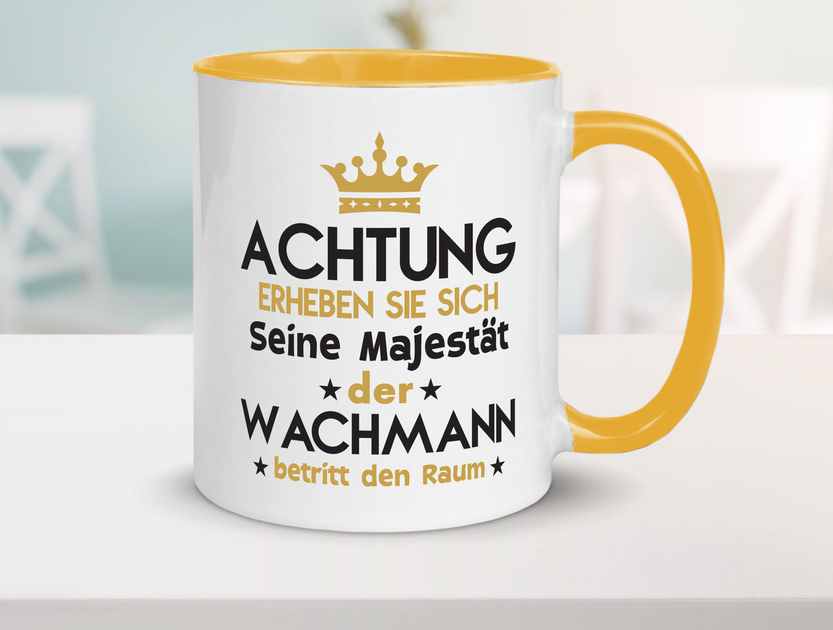 Seine Majestät Wachmann | Wachpersonal Nachtwächter lustiger Spruch Geschenk Tasse