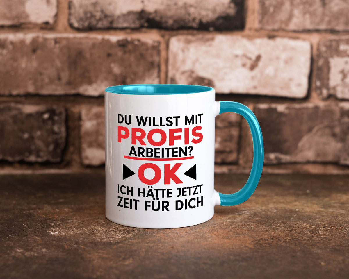 Profi Arbeiter | Arbeit Tasse mit Profis Beruf Geschenk Kollegen Büro lustiger