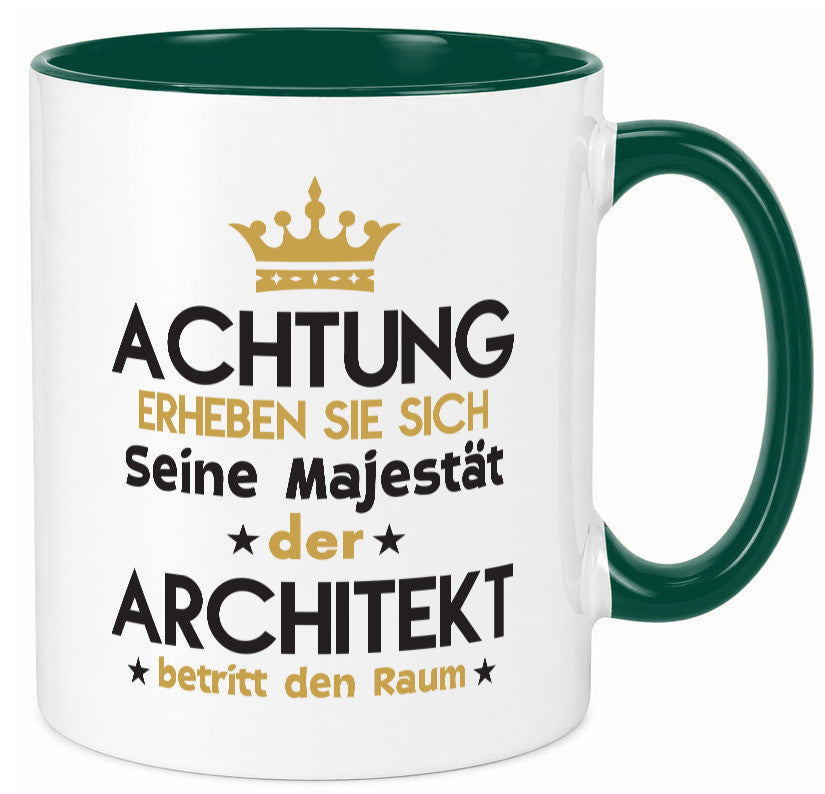 Seine Majestät Architekt | Architektur Büro Geschenkidee Arbeit Kollegen Humor Tasse